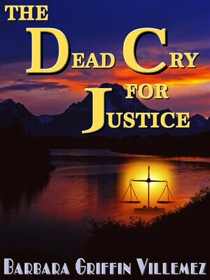 cover image of The Dead Cry for Justice